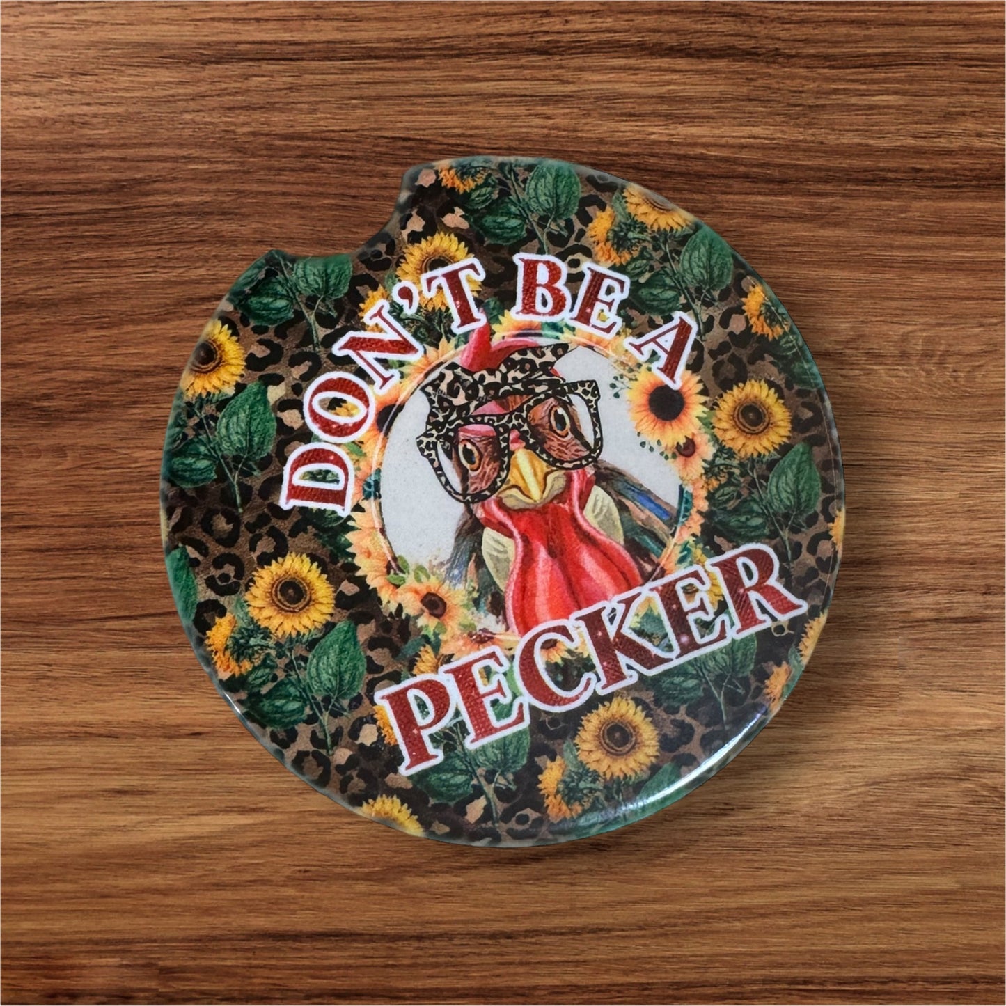 Don’t be a Pecker Car Coaster