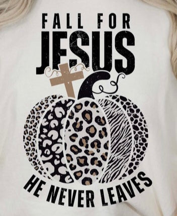 Fall For Jesus He Never Leaves With Pumpkin