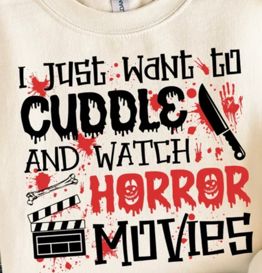 I Just Want To Cuddle And Watch Horror Movies