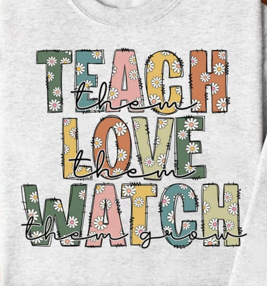 Teach Them, Love Them, Watch Them