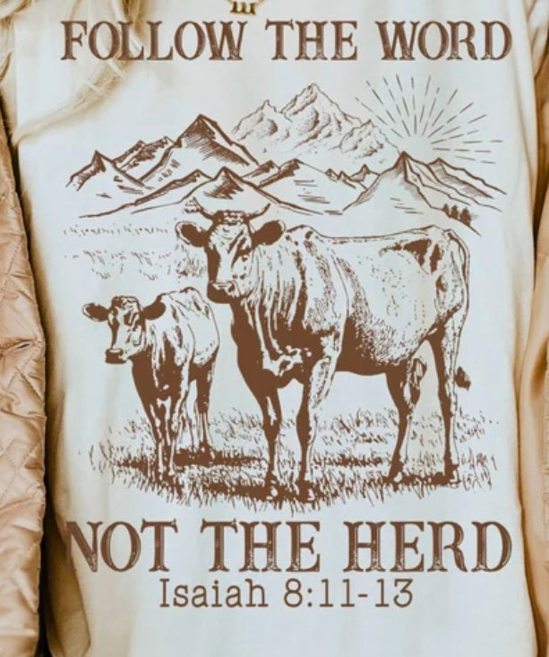 Follow The Word Not The Herd