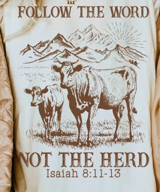 Follow The Word Not The Herd