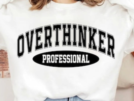 Overthinker Professional