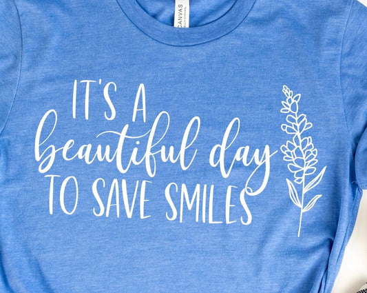 It’s A Beautiful Day To Save Smiles