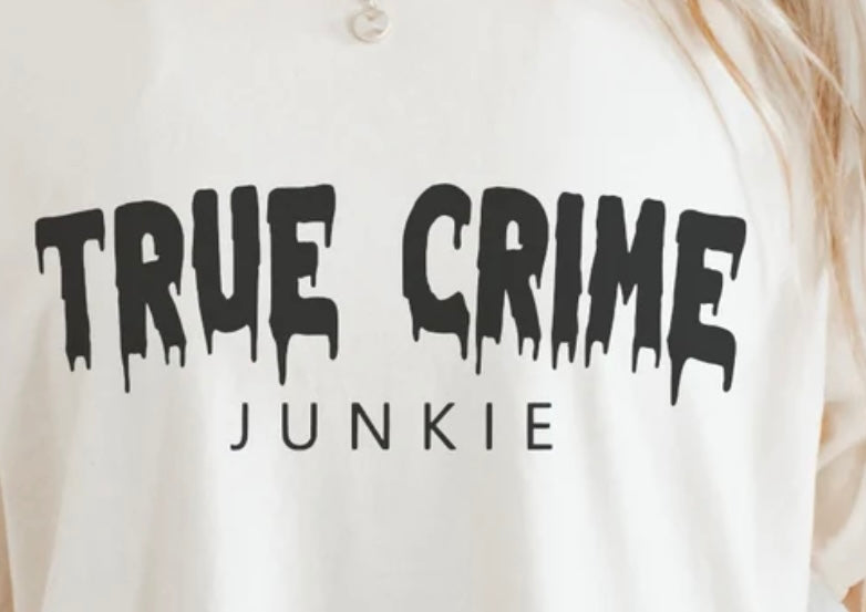 True Crime Junkie