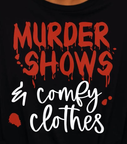 Murder Shows & Comfy Clothes