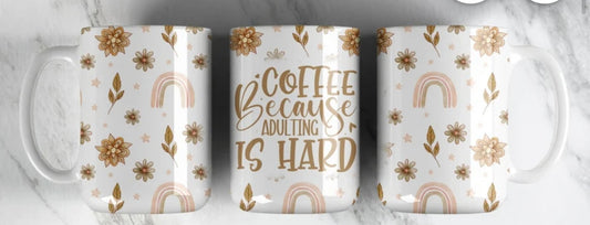 Coffee Because Life Is Hard Mug