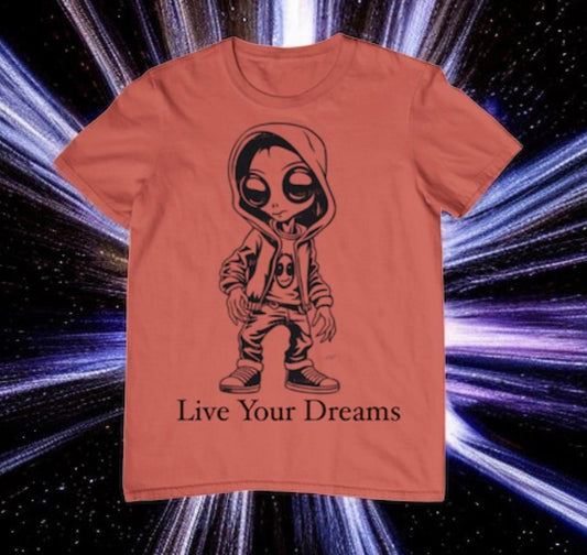 Live Your Dreams Alien