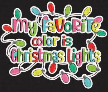 My Favorite Color Is Christmas Lights