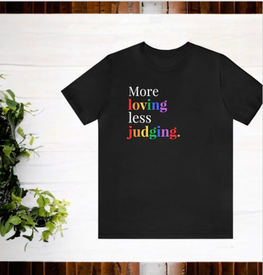 More Loving Less Judging