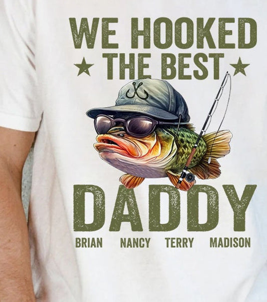 We Hooked The Best Daddy