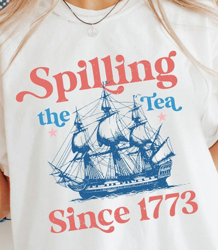 Spilling The Tea Since 1773