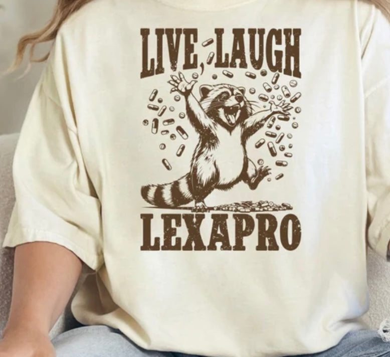 Live Laugh Lexapro