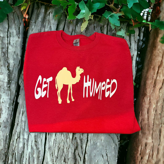 Shirt of the Week: Get Humped Camel    (Please read description)