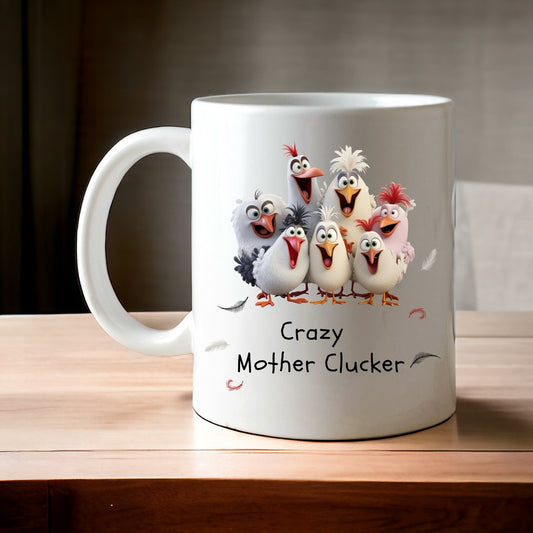 Crazy Mother Clucker