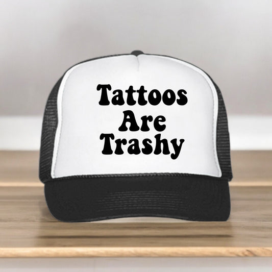 Tattoos Are Trashy