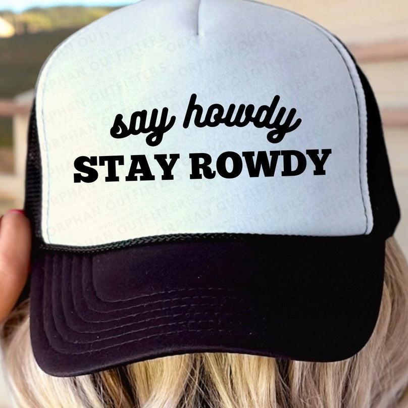 Say Howdy Stay Rowdy